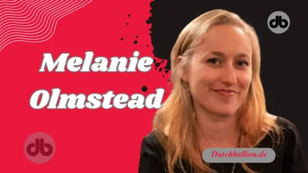 Melanie Olmstead: Eine Biografie