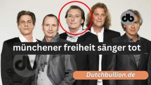 Münchener Freiheit Sänger Tot