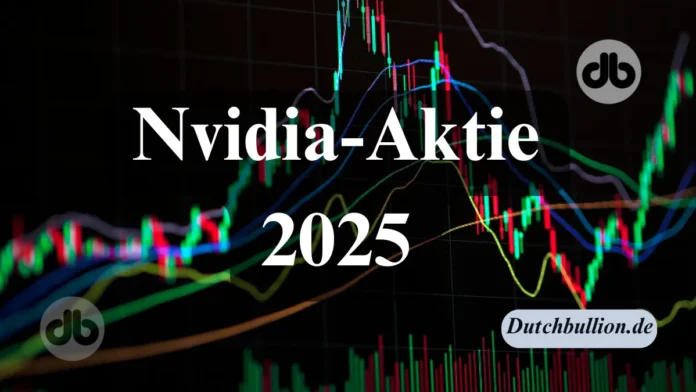 Die Nvidia-Aktie wird im Jahr 2025