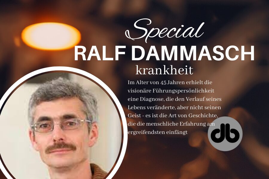 Ralf Dammasch krankheit: Ein tiefer Einblick