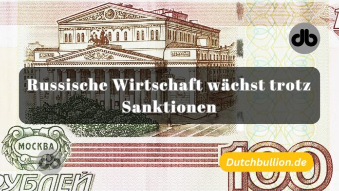 Russische Wirtschaft wächst trotz Sanktionen