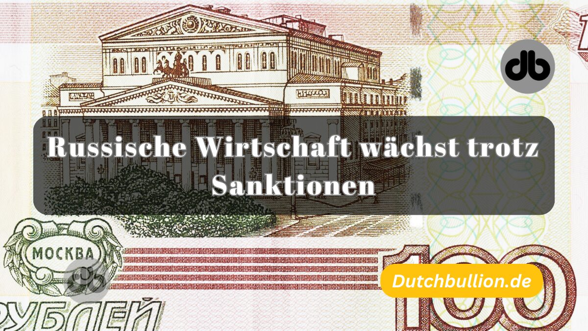 Russische Wirtschaft wächst trotz Sanktionen: Eine Untersuchung