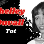 Shelley Duvall tot