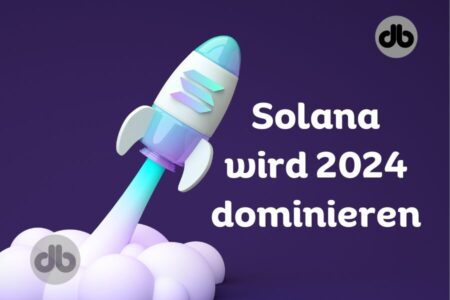 Solana: Die Kryptowährung, die das Jahr 2024 dominieren wird