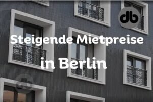 Steigende Mietpreise in Berlin