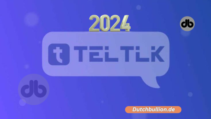 Teltlk im Jahr 2024