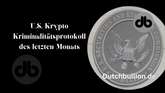 U.S. Krypto-Kriminalitätsprotokoll des letzten Monats
