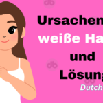 Ursachen für weiße Haare und Lösung