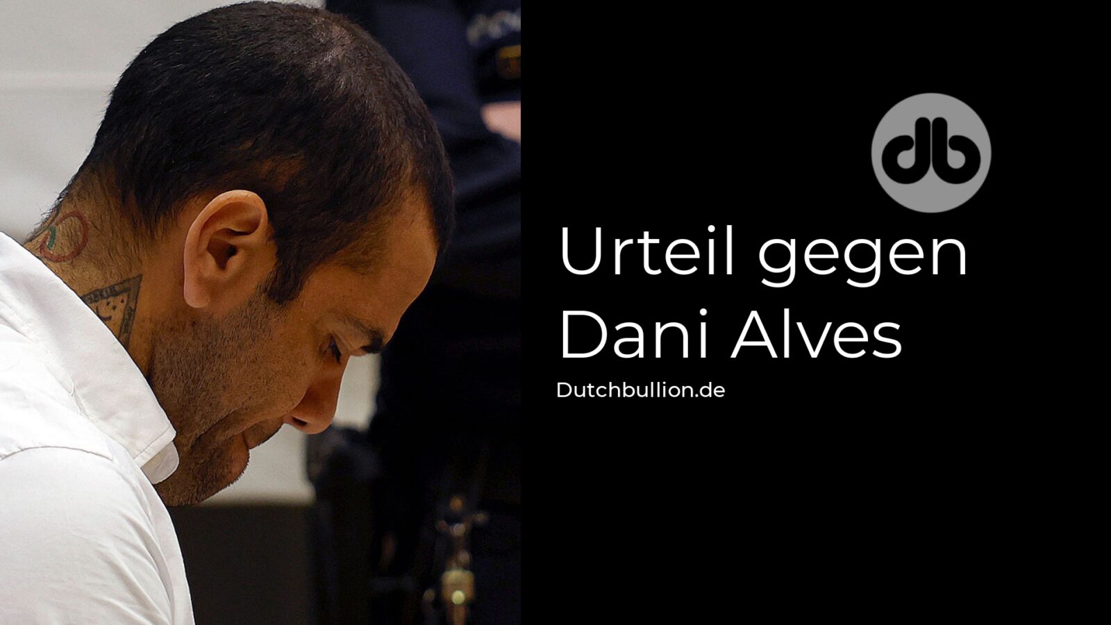 Urteil gegen Dani Alves