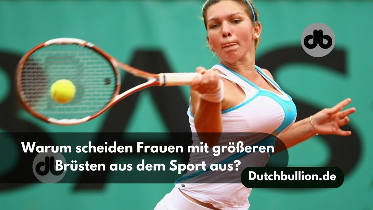 Warum scheiden Frauen mit größeren Brüsten aus dem Sport aus