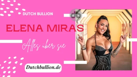 Wer ist Elena Miras? Eine faszinierende Reise durch die Reality-TV-Welt