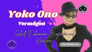 Yoko Ono Vermögen