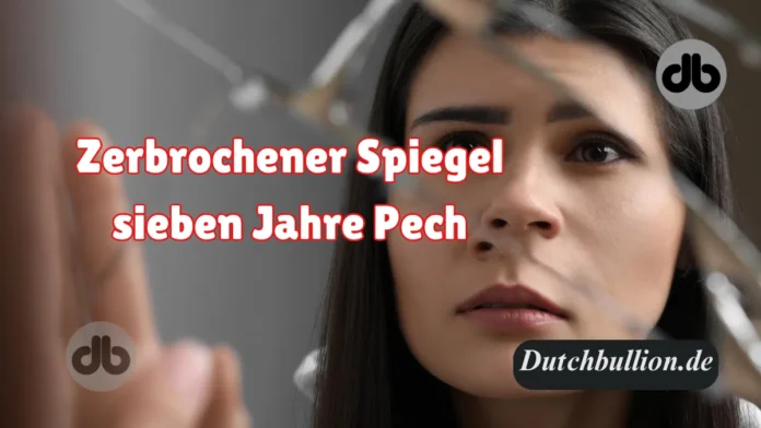 Zerbrochener Spiegel, sieben Jahre Pech