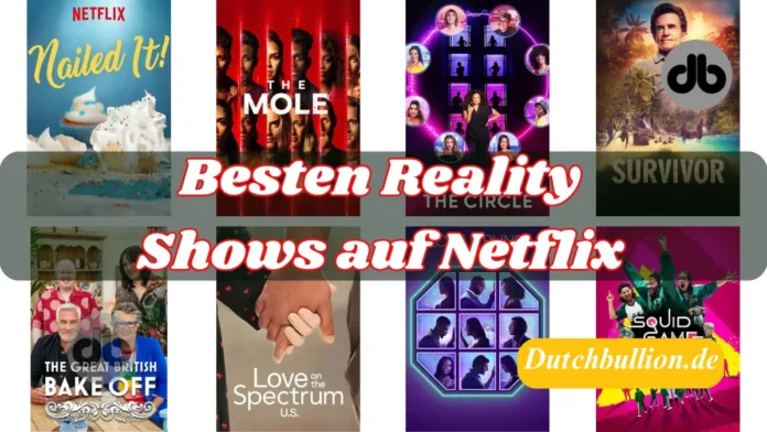 besten Reality-Shows auf Netflix
