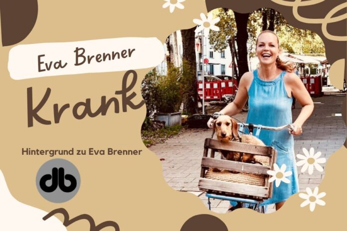 eva brenner krankheit