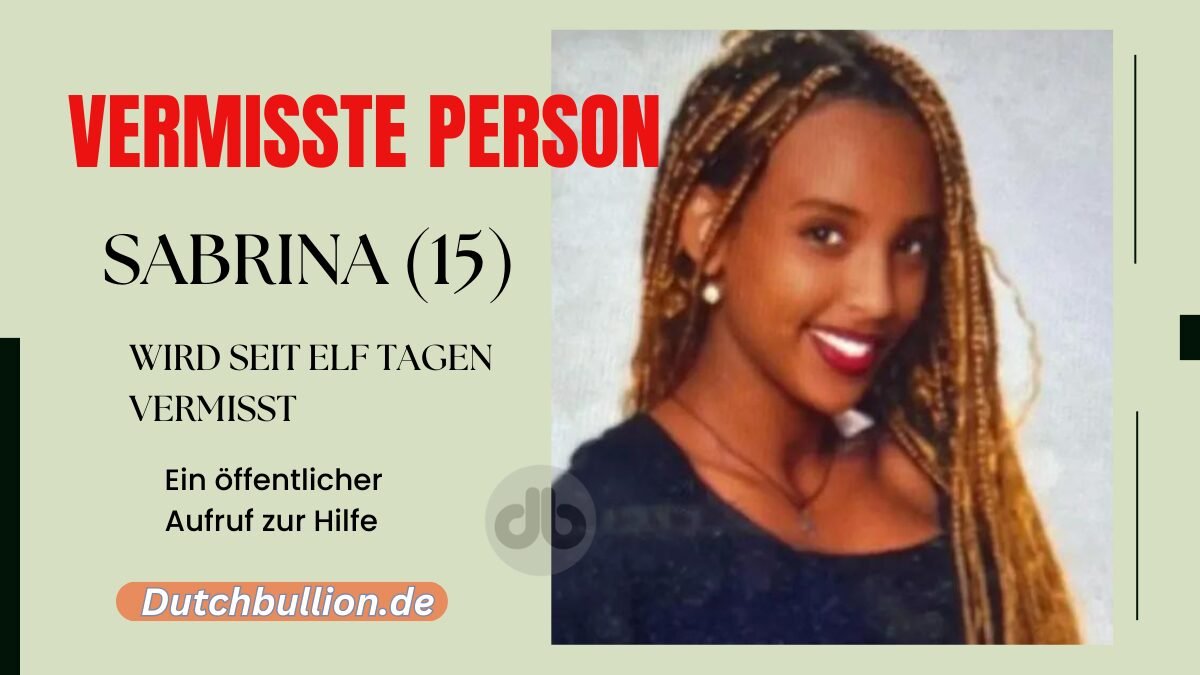 Sabrina (15) wird seit elf Tagen vermisst: Ein öffentlicher Aufruf zur Hilfe