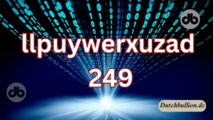 Was ist llpuywerxuzad249 online? Ein umfassender Leitfaden